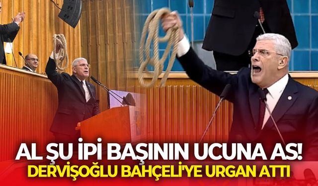 İYİ Parti lideri Dervişoğlu Bahçeli'ye urgan attı: Al şu ipi başının ucuna as!