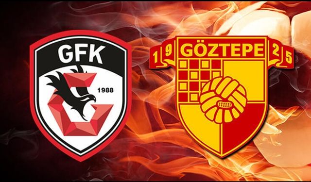 Gaziantep FK - Göztepe maçı muhtemel 11'ler ve detaylar!