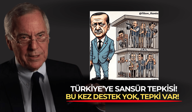 Dünyaca ünlü ekonomist Steve Hanke'den bu kez destek yok, tepki var! Türkiye'ye 'sansür' salvosu!