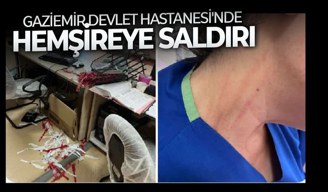 Gaziemir Devlet Hastanesi'nde hemşireye saldırı