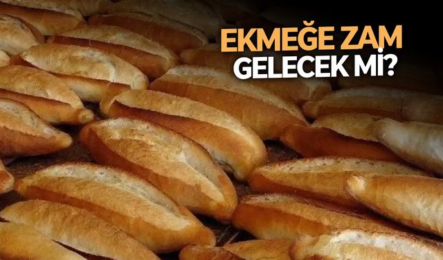 Türkiye Fırıncılar Federasyonu açıkladı: Ekmeğe zam gelecek mi?