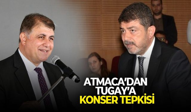 Atmaca’dan Tugay’a konser tepkisi