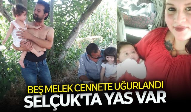 Selçuk'ta yas: Beş melek cennete uğurlandı