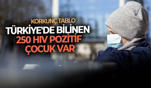 Korkunç tablo: Türkiye'de bilinen 250 HIV pozitif çocuk var