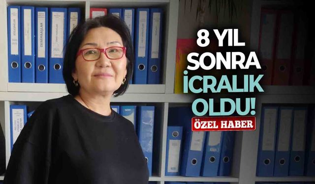 8 yıl sonra icralık oldu!