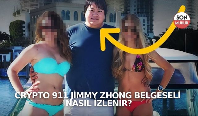 Crypto 911 Jimmy Zhong belgeseli nasıl izlenir?