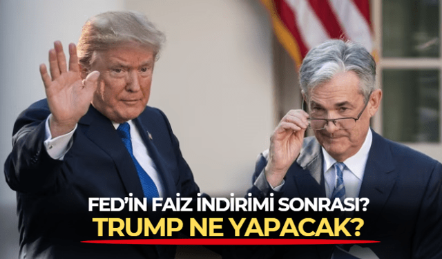 Fed'in faiz kararı sonrası Donald Trump'ın kararı ne olacak? Ekonomist Toptaş'a göre Powell'la devam!