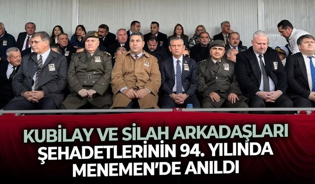 Kubilay ve silah arkadaşları şehadetlerinin 94. yılında Menemen’de anıldı