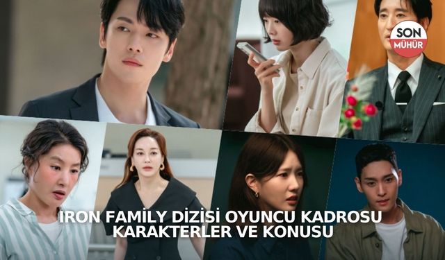 Iron Family Dizisi Oyuncu Kadrosu Karakterler ve Konusu