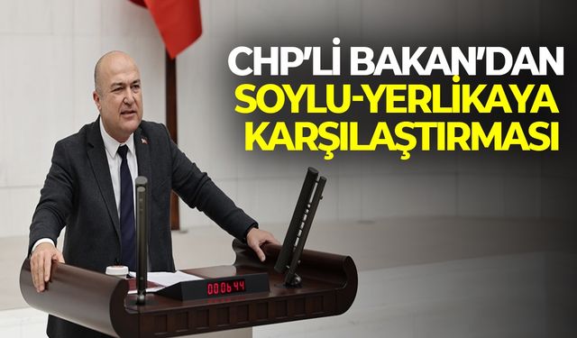 CHP’li Bakan’dan Soylu-Yerlikaya karşılaştırması