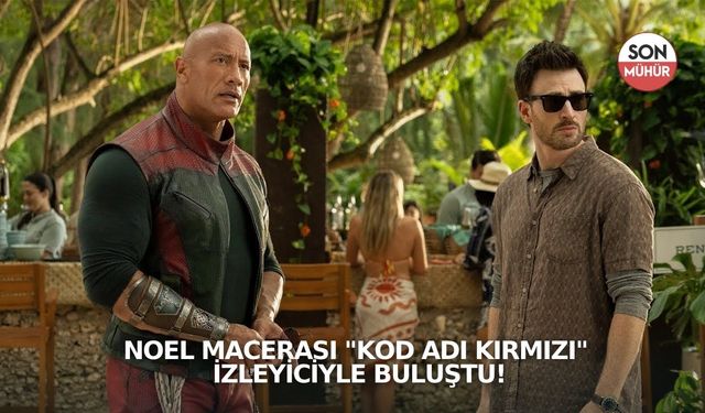 Noel Macerası "Kod Adı Kırmızı" İzleyiciyle Buluştu!