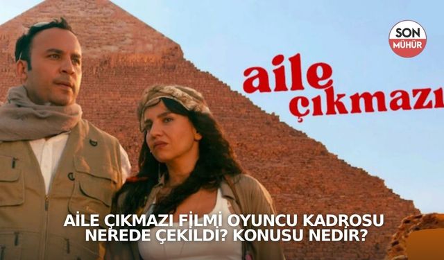 Aile Çıkmazı Filmi Oyuncu Kadrosu! Nerede Çekildi? Konusu Nedir?