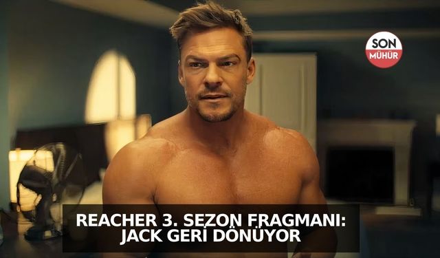 Reacher 3. Sezon Fragmanı: Jack Geri Dönüyor