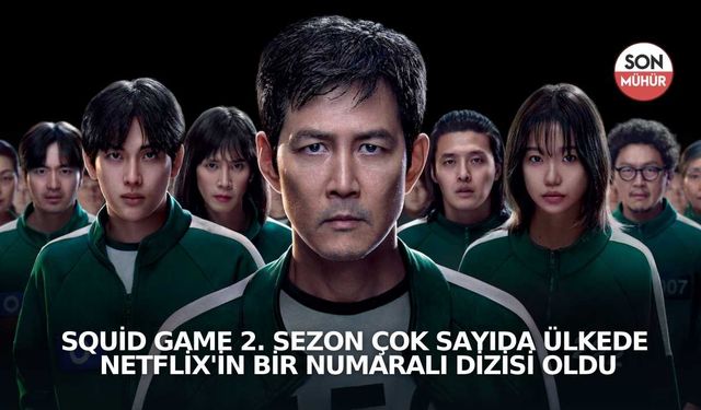 Squid Game 2. Sezon çok sayıda ülkede Netflix'in bir numaralı dizisi oldu