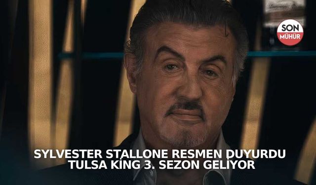 Sylvester Stallone Resmen Duyurdu: Tulsa King 3. Sezon Geliyor