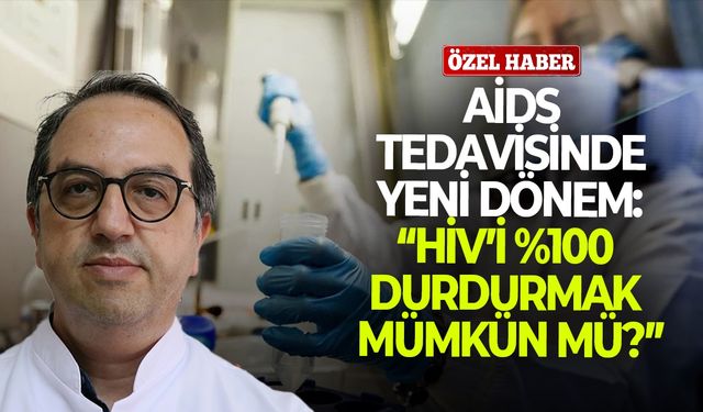 AIDS tedavisinde yeni dönem: "HIV’i %100 durdurmak mümkün mü?"