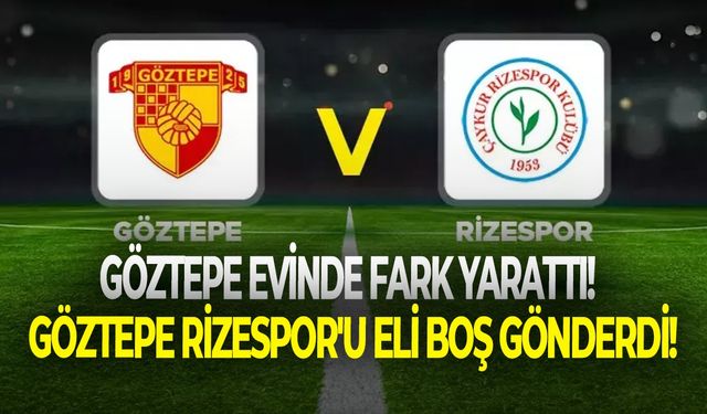 Göztepe evinde fark yarattı!