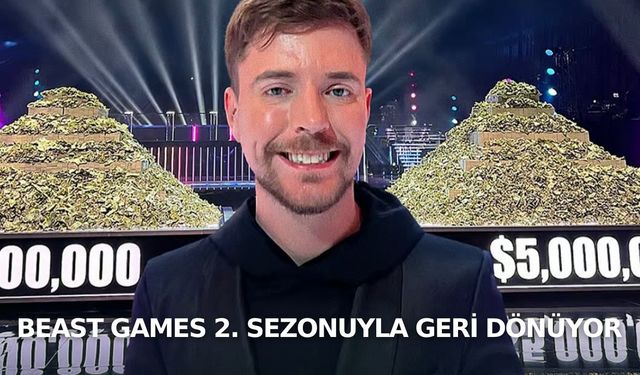 MrBeast’in Amazon Prime yarışma şovu Beast Games 2. sezonuyla geri dönüyor