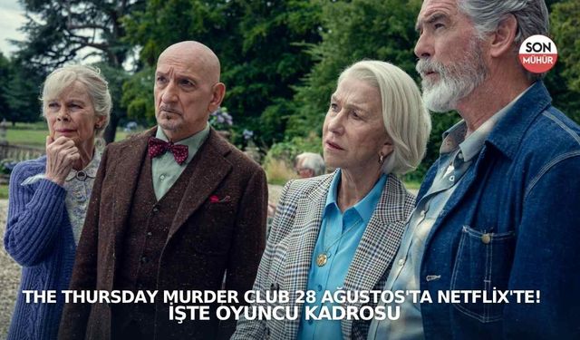 The Thursday Murder Club 28 Ağustos'ta Netflix'te! İşte Oyuncu Kadrosu