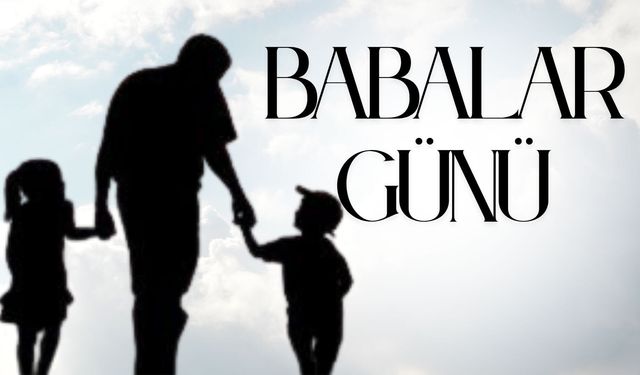 Babalar Günü ne zaman 2026? Babalar Günü hangi güne denk geliyor, ayın kaçında kutlanacak?