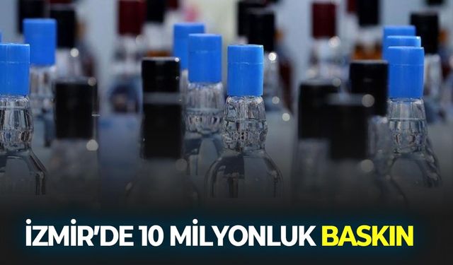 İzmir Menemen’de kaçak alkol üretim tesisine operasyon!
