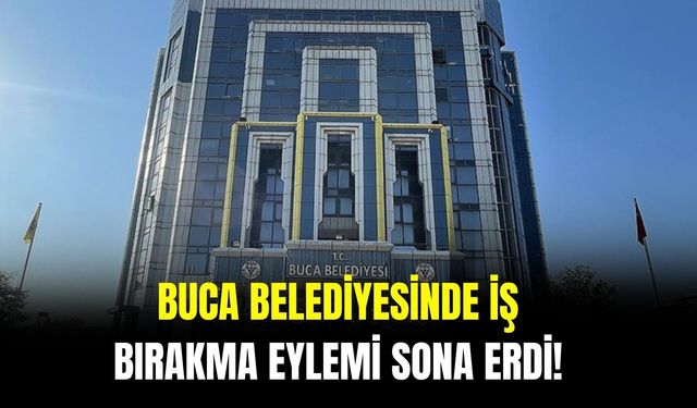 Buca Belediyesinde iş bırakma eylemi sona erdi!