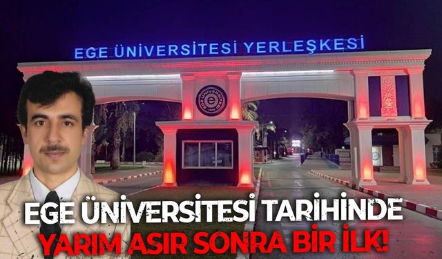 İzmir'in köklü üniversitesi Ege'de Tıp ve Ziraat ağırlığına mola! Tam 51 yıl sonra yeniden bir mühendis direksiyonda