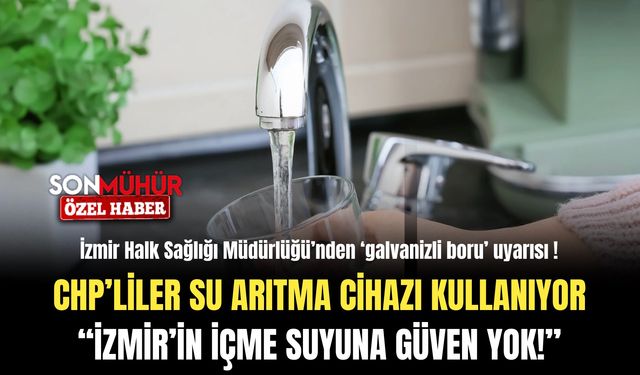 ‘Suyumuz güvenilir’ deyip, evinde su arıtma cihazı kullanan CHP’li meclis üyesi kim?