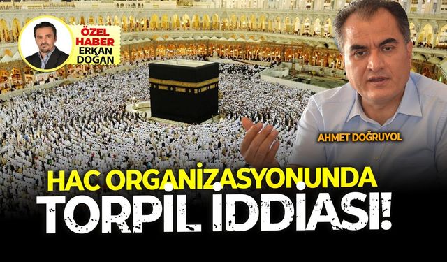 Hac organizasyonunda torpil iddiası!