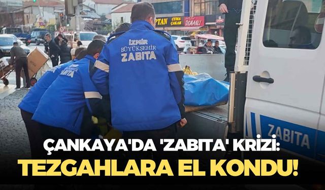 Çankaya'da 'zabıta' krizi: Tezgahlara el kondu!