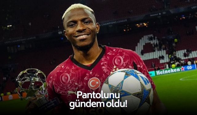 Osimhen'in pantolunu gündem oldu!