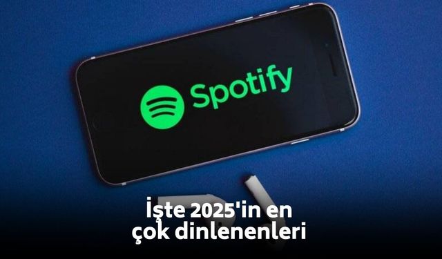 Spotify 2025’te rekor kıran isimler!