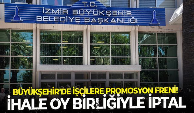 Büyükşehir’de işçilere promosyon freni! İhale oy birliğiyle iptal