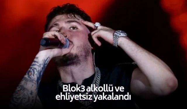 Alkollü ve ehliyetsiz yakalandı... Rapçi Blok3'e adli işlem ve trafikten men!