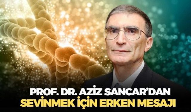 Kansere çare buldu iddiaları sonrası Aziz Sancar'dan kamuoyuna duyuru: En az iki yıl daha zamana ihtiyacımız var!