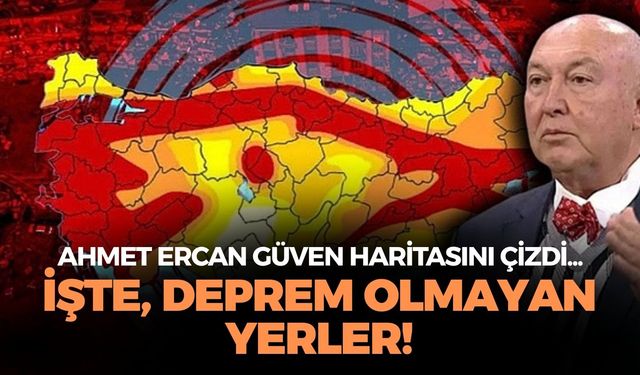 Bu şehirler deprem nedir bilmiyor! Prof. Dr. Ahmet Ercan tek tek açıkladı! İşte, deprem olmayan yerler!