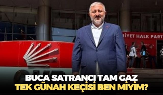 CHP'de Buca satrancı! Ensar Aytekin Cumartesi İzmir'de, Çağdaş Kaya'dan tek günah keçisi ben miyim isyanı!