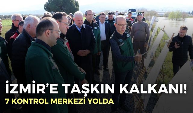 İzmir’e taşkın kalkanı! Bakan Yardımcısı duyurdu: 7 kontrol merkezi yolda