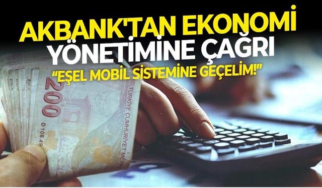 Akbank Başekonomisti Çağrı Sarıkaya'dan uçuşa geçen petrol fiyatları sonrası, eşel mobil sistemine geçelim önerisi geldi