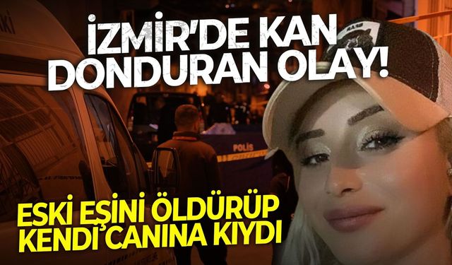 İzmir Bayraklı'da eski koca dehşeti! İki çocuğunun annesini öldürüp kendi canına kıydı