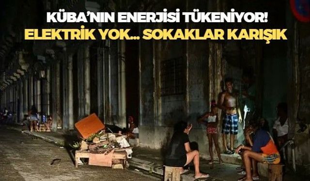 Abluka altındaki Küba'nın enerjisi tükeniyor! Ülke karanlığa gömüldü, sokaklarda tansiyon yüksek