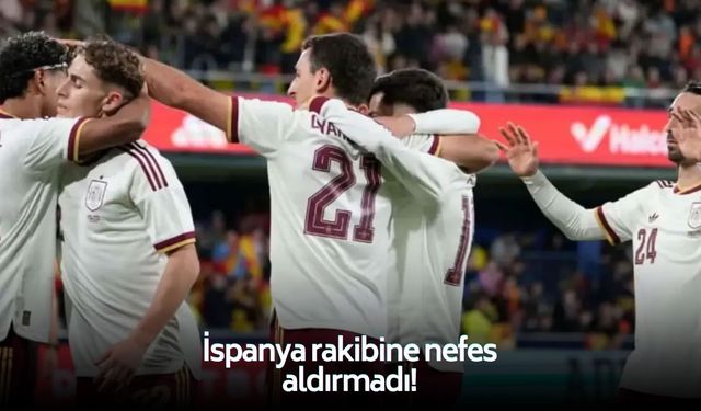 İspanya rakibine nefes aldırmadı!