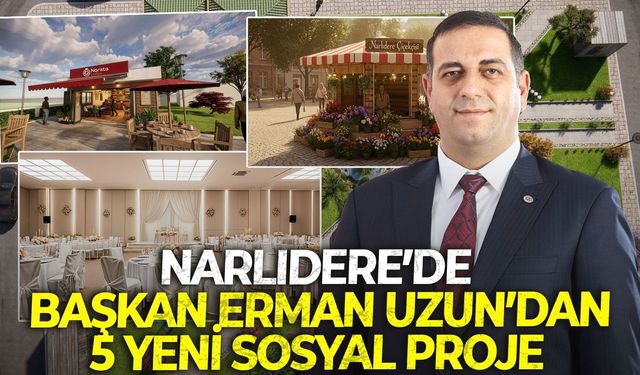 Narlıdere’de Başkan Erman Uzun’dan 5 yeni sosyal proje