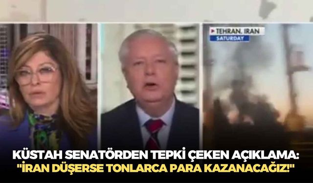 Küstah senatörden tepki çeken açıklama: "İran düşerse tonlarca para kazanacağız!"
