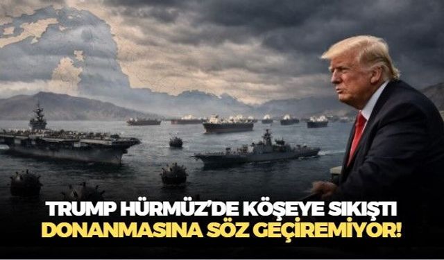 İnsanlık tarihinin en güçlü donanması Hürmüz Boğazı'nda çaresiz! İran, Trump'ın elini kolunu bağlamayı başardı