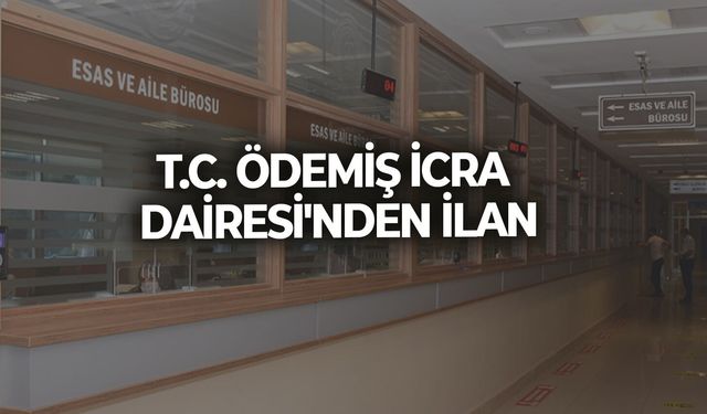 T.C. ÖDEMİŞ İCRA DAİRESİ'NDEN İLAN