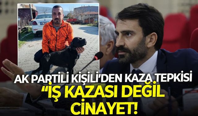 AK Partili Kişili’den İZSU’daki ölümlü kazaya tepki: "Bu bir iş kazası değil, cinayettir!"