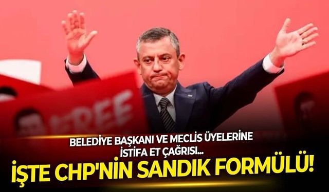CHP'den ezber bozacak hamle! Sandık uğruna Belediye başkanları, meclis üyeleri ve yedek üyelere istifa et çağrısı