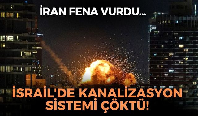 SON DAKİKA İran'dan yoğun saldırı! İsrail'in kanalizasyon sistemi çöktü!