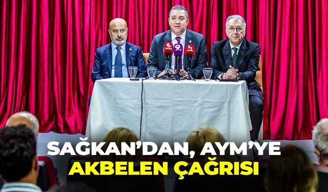 Akbelen dosyasında kritik eşik: TBB Başkanı Sağkan'dan, AYM’ye ‘gecikmeyin’ çağrısı!